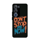 Dont stop case typography for iphone Vivo Y29 5G