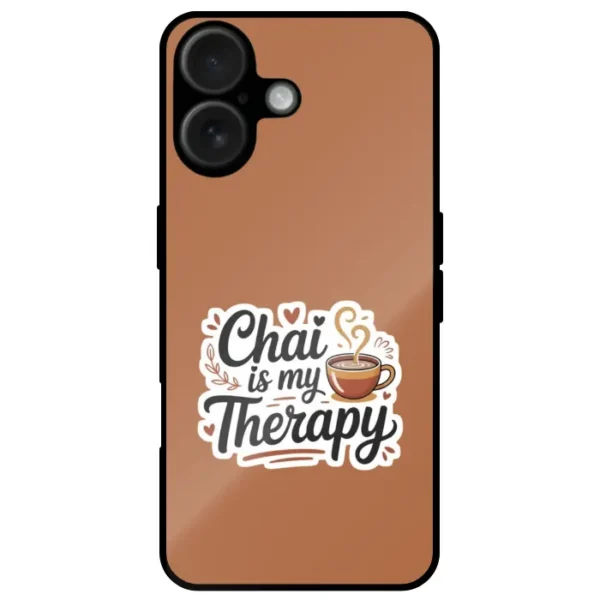 Chai Is My Therapy Mobile Cover For iPhone 16