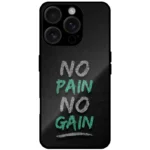 No Pain No Gain Quote Black Back Cover For iPhone 16 Pro