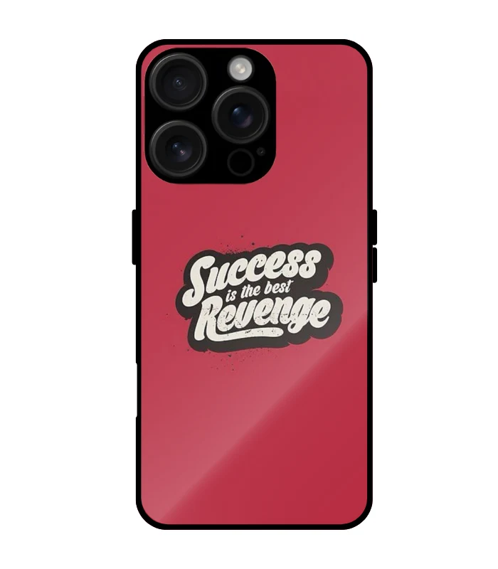 success is best revenge mobile case Quotes_21 success is the best revenge mobile cover for iphone 16 pro max - Image 1