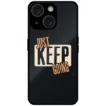 Black mobile cover with just keep going motivational quote design for iPhone 14 Plus