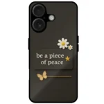 Peace Quote Aesthetic Mobile Cover for iPhone 16 Plus