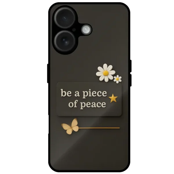 Peace Quote Aesthetic Mobile Cover for iPhone 16 Plus